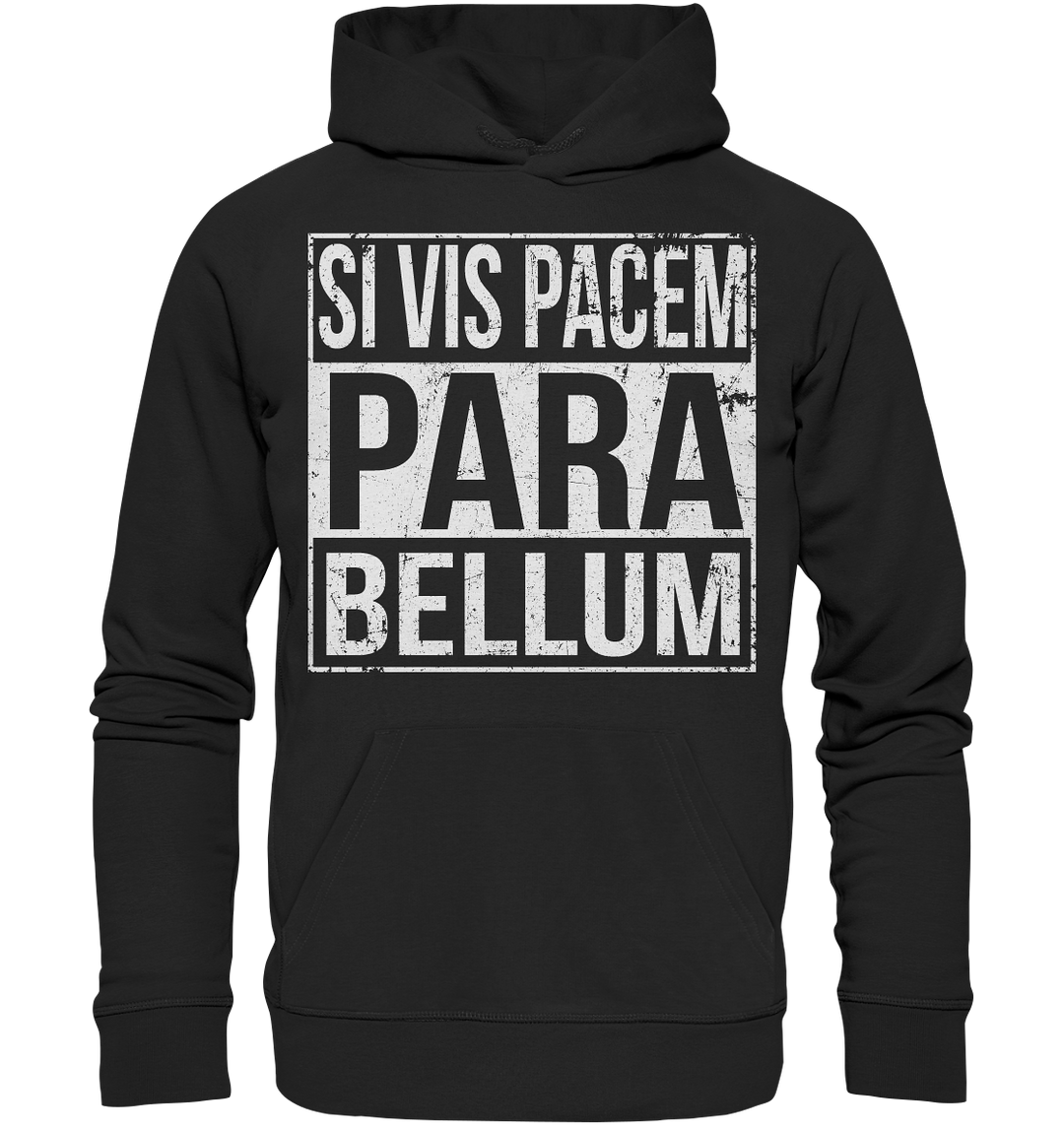 "Si Vis Pacem Para Bellum" - Premium Unisex Hoodie