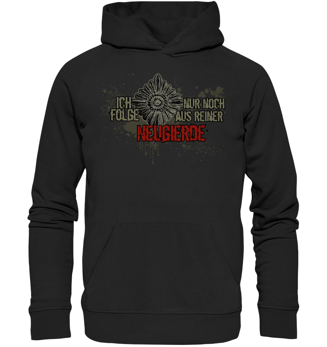 "Ich folge aus Neugierde" - Premium Unisex Hoodie