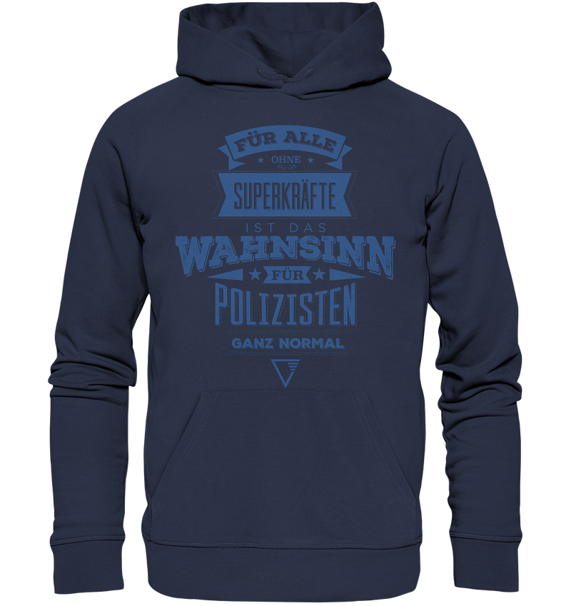 "Polizei Alltag" - Premium Unisex Hoodie
