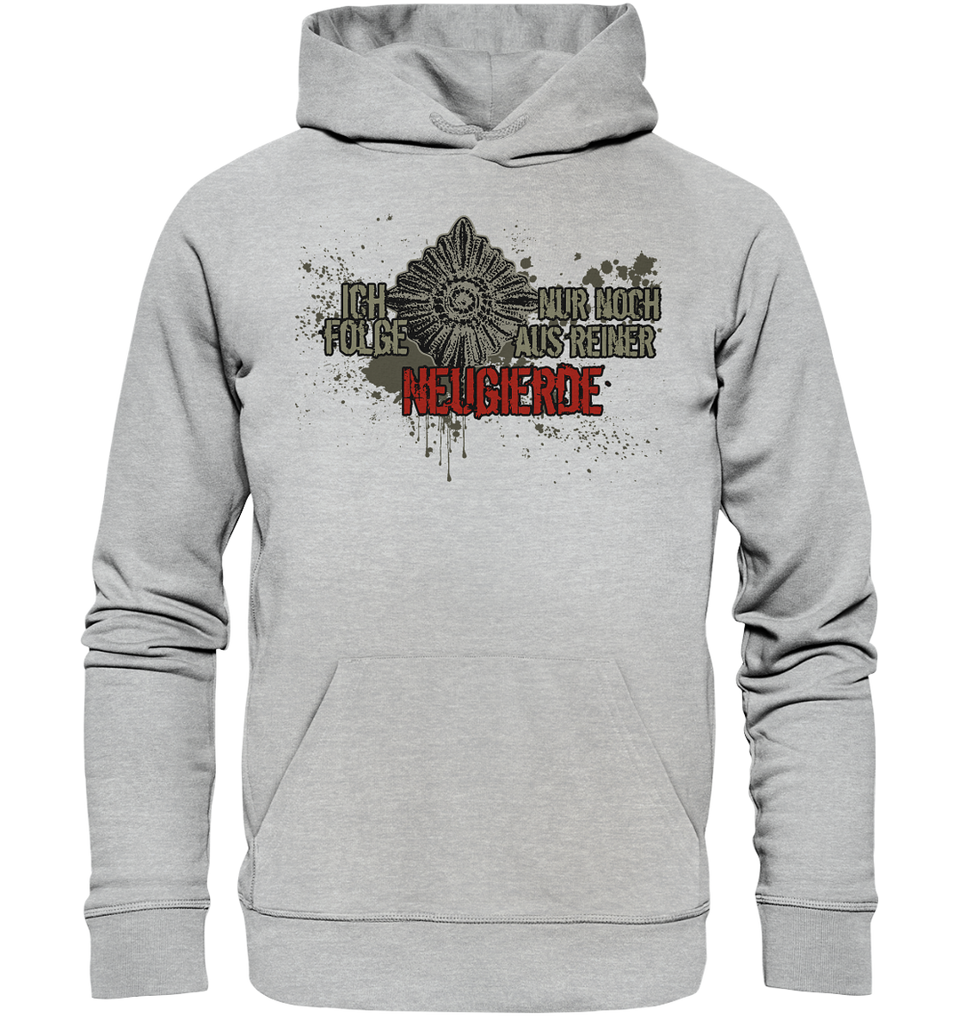 "Ich folge aus Neugierde" - Premium Unisex Hoodie